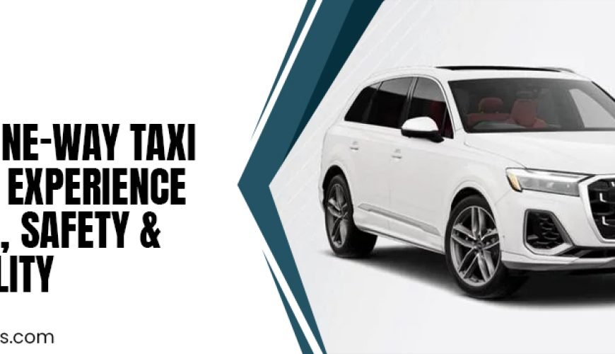 Luxury One-Way Taxi Booking