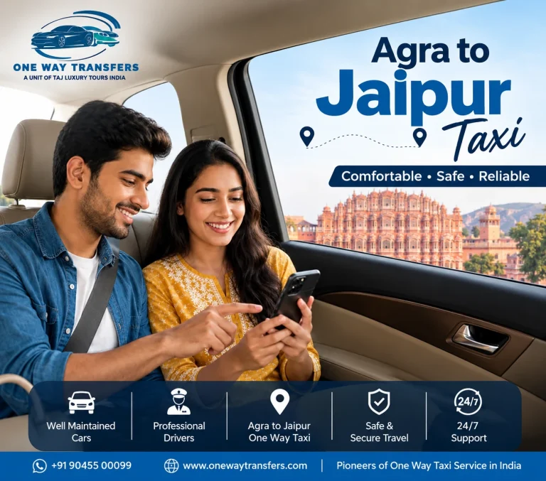 Agra to Jaipur Taxi for one way comfortable and reliable travel